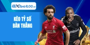 Kèo Tỷ Số Bàn Thắng